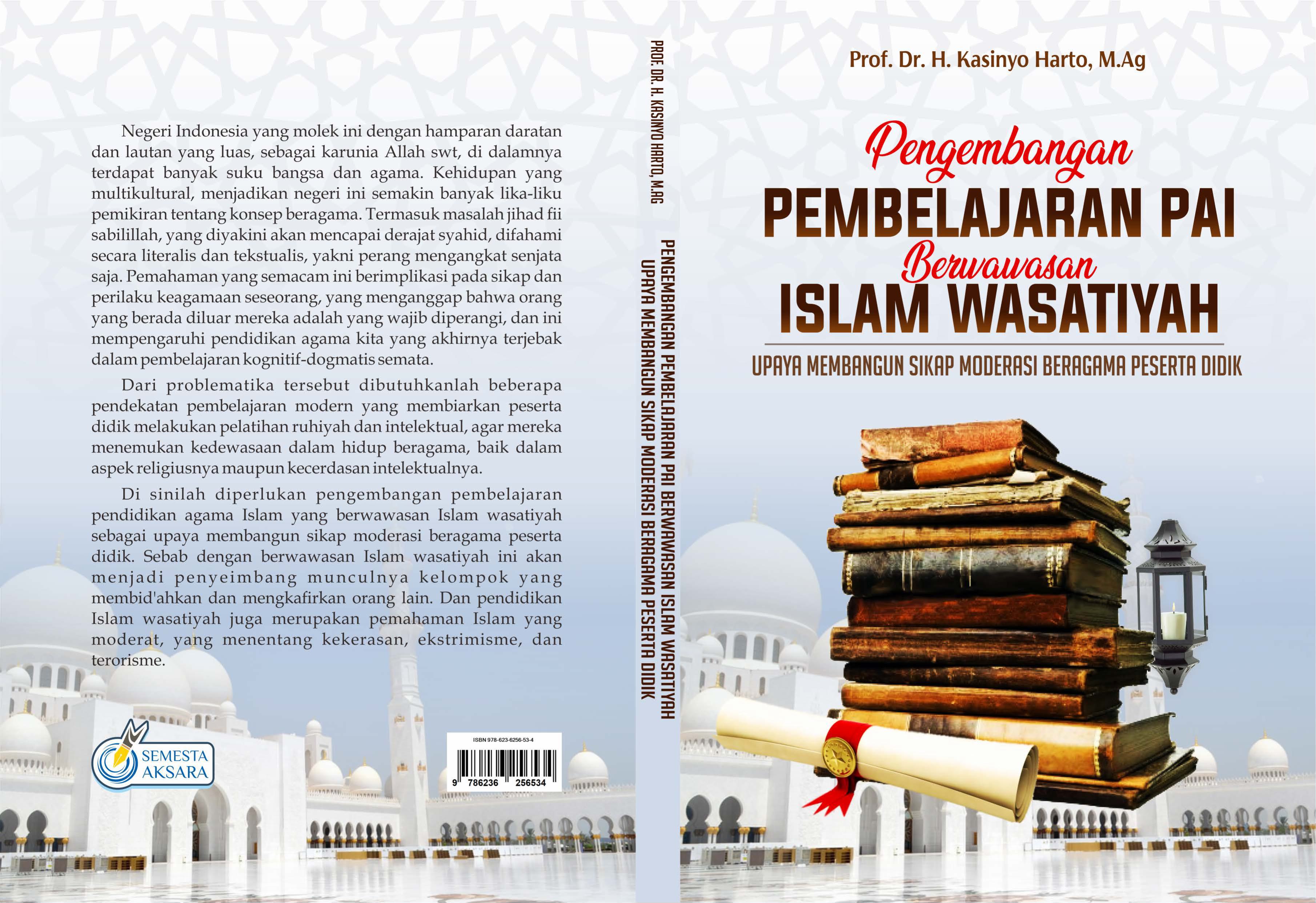 PENGEMBANGAN PEMBELAJARAN PAI BERWAWASAN ISLAM WASATIYAH: UPAYA MEMBANGUN SIKAP MODERASI BERAGAMA PESERTA DIDIK